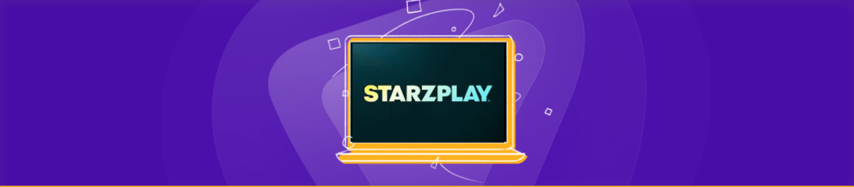 Comment regarder Starz Play en dehors des États-Unis